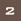 2